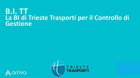 LA BI PER IL CONTROLLO DI GESTIONE DI TRIESTE TRASPORT